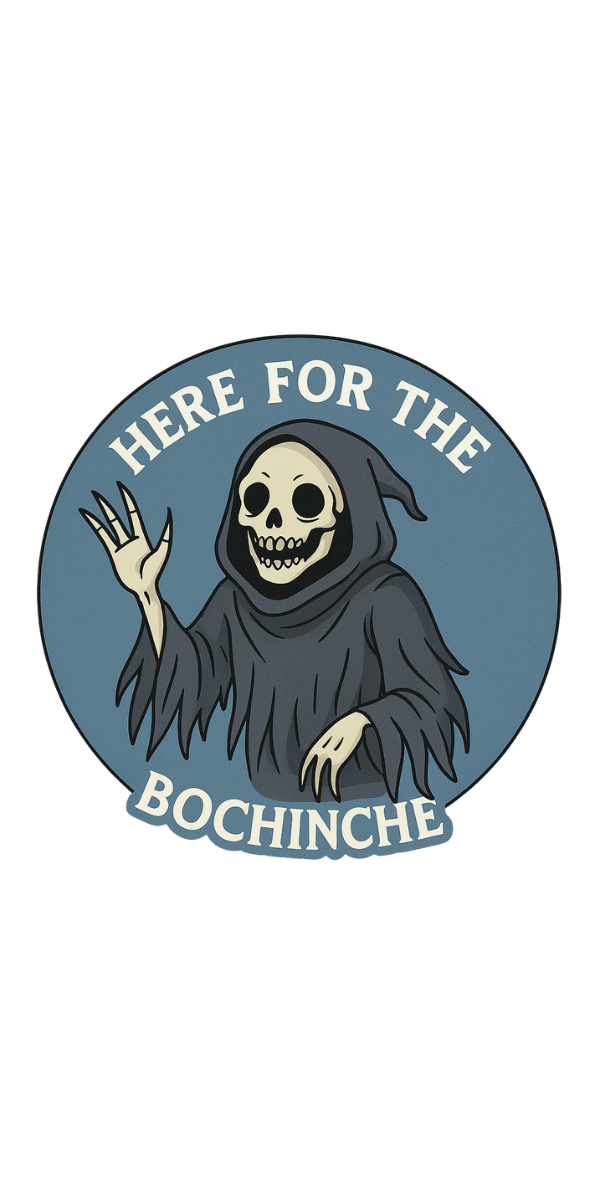 Here for the Bochínche Sticker