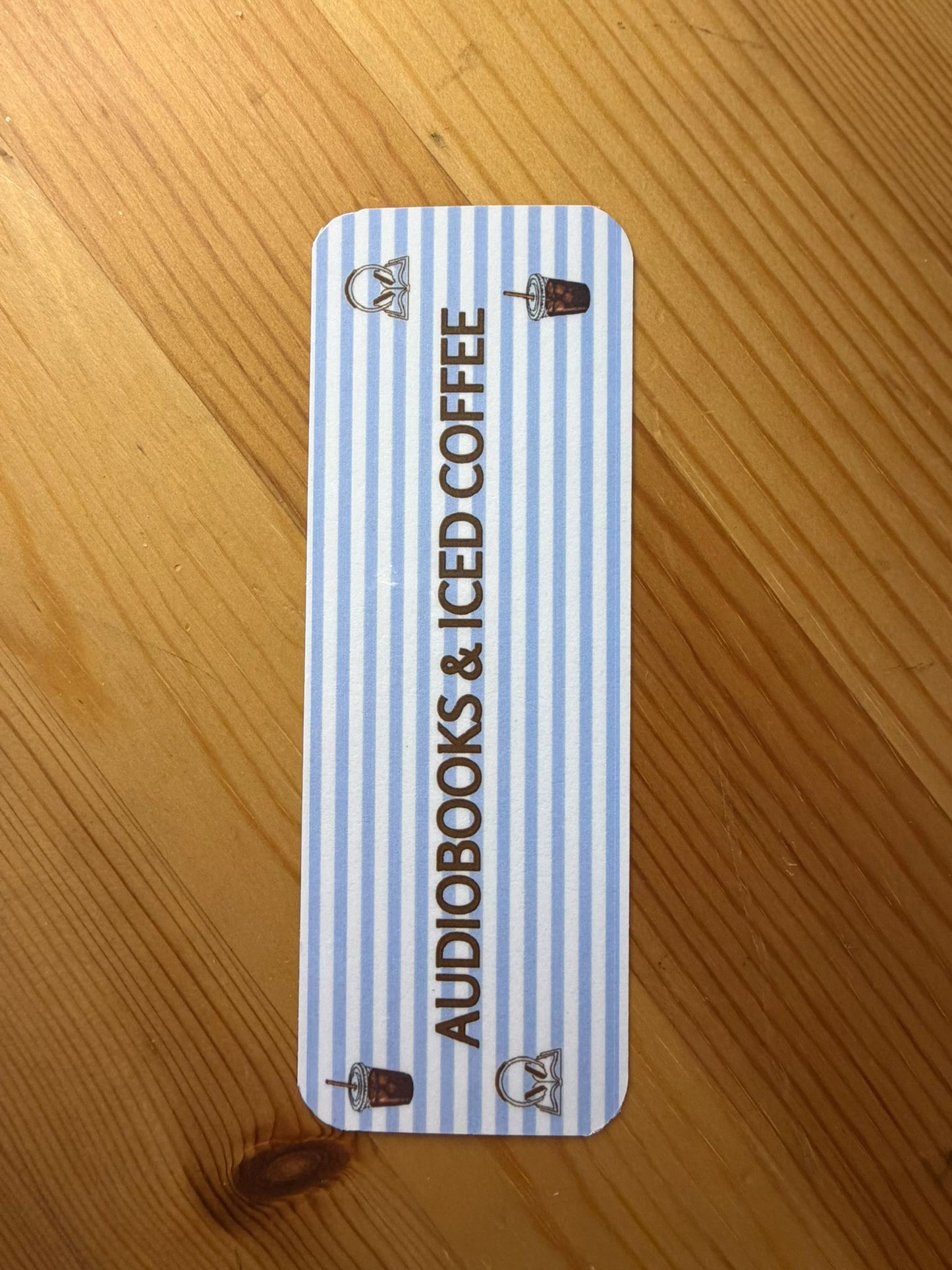 Audiobooks & iced Coffee Bookmark